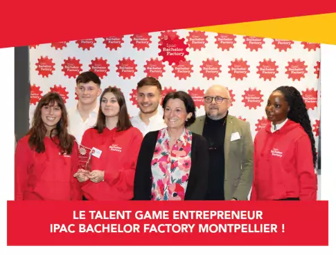Ipac Bachelor Factory Montpellier arrive deuxième...
