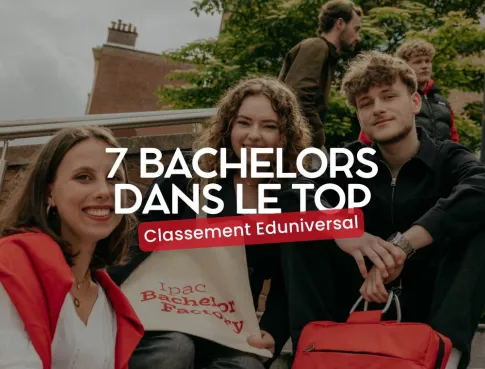 Classement Eduniversal : 7 bachelors class&eacute;s
