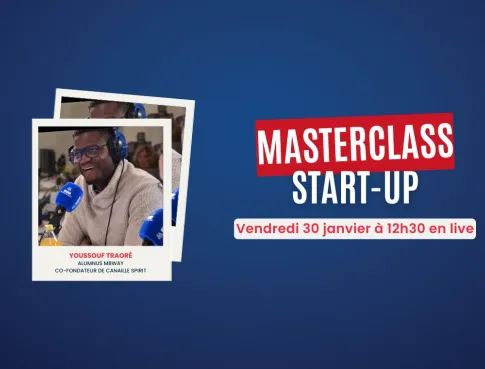 Masterclass Start-up : le lancement d'une entreprise