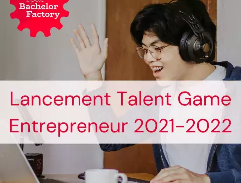 Lancement Talent Game Entrepreneur 2021-2022